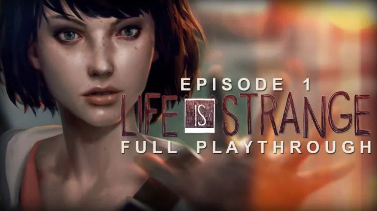 Life is Strange- Episode 1