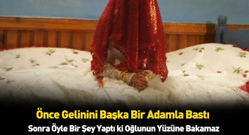 Afyonkarhisar'da kayınpeder gelinini bastı!