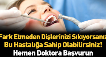 Diş sıkma ve diş gıcırdatma nedenleri