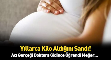 Kilo aldın diye azarlayıp geri gönderdiler! Zavallı kadının karnından çıkan şeyler doktorları bile utandırdı