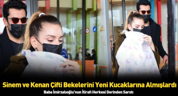 Kızları Leyla'yı yeni kucaklarına alan Kenan ve Sinem çiftinden ilk açıklama geldi bebeğin sağlık durumu ne?