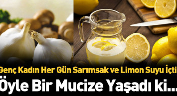 Limon suyuna sarımsak atarsanız ne olur? İnanamayacaksınız!