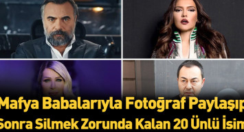 Mafya babalarıyla fotoğrafı olan ünlüler