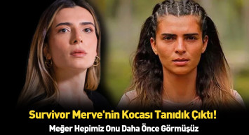 Survivor Merve'nin eşi bakın kim çıktı! Meğerse çok tanıdıkmış biz bunu nasıl anlamadık