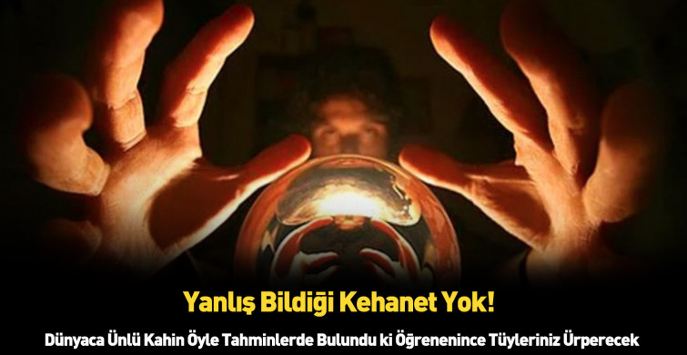 Dünyaca ünlü kahin koronavirüsün biteceği tarihi verdi