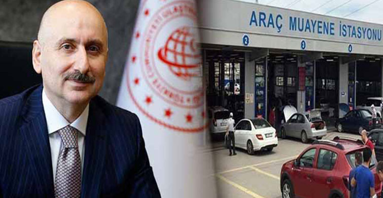 Ulaştırma Bakanı'ndan Araç Muayene Genelgesi