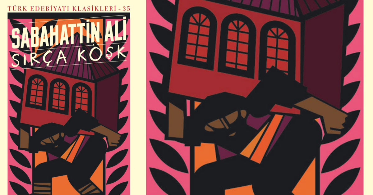 SIRÇA KÖŞK / SABAHATTİN ALİ