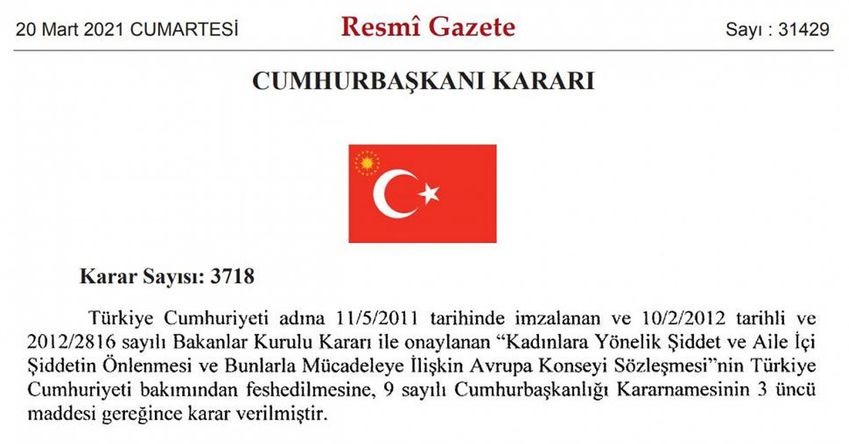 19 Mart 2021: Türkiye, İstanbul Sözleşmesi’nden Ayrıldı