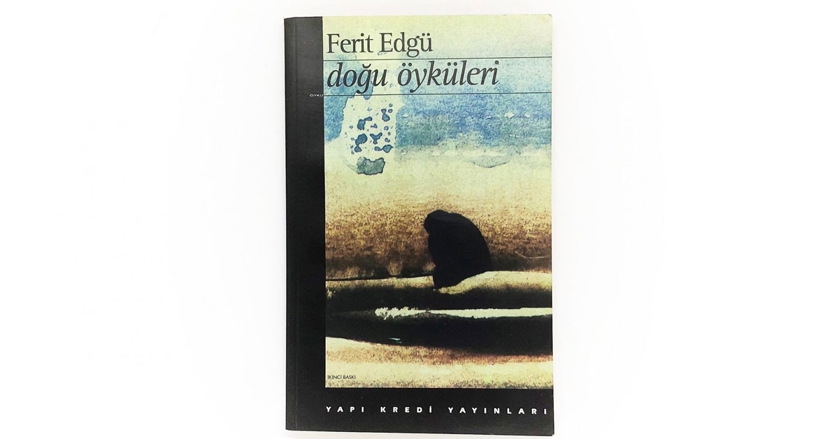 DOĞU ÖYKÜLERİ / FERİT EDGÜ