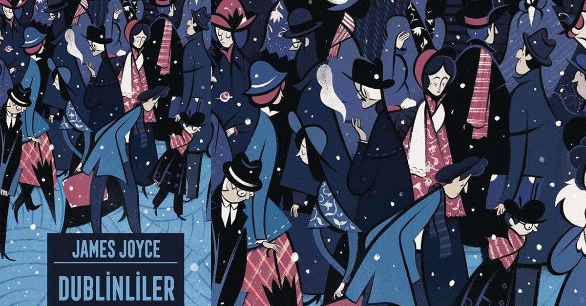 DUBLİNLİLER / JAMES JOYCE