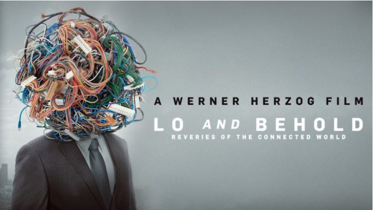 Lo and Behold: Reveries of the Connected World (2016) 