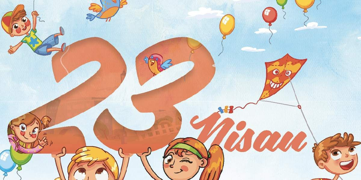 23 Nisan Ulusal Egemenlik Ve Çocuk Bayramı