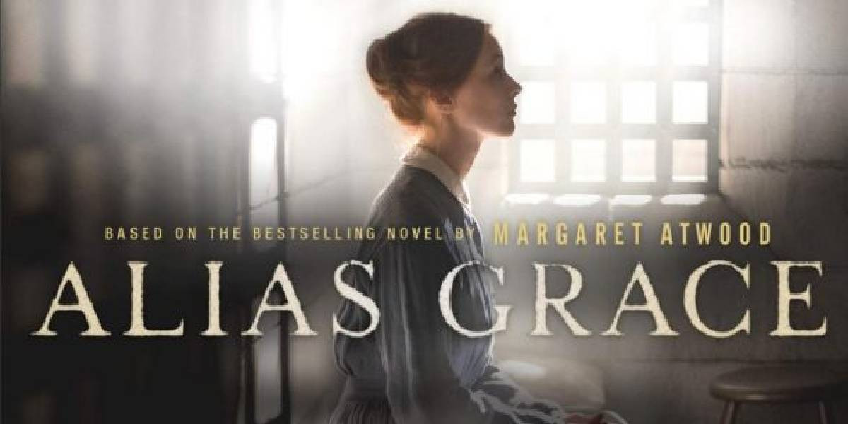 Alias Grace Alias Grace