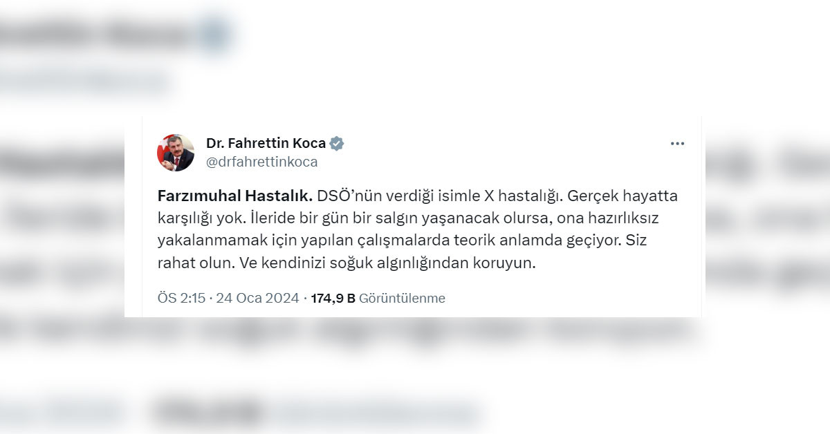 Fahrettin koca X hastalığını açıkladı