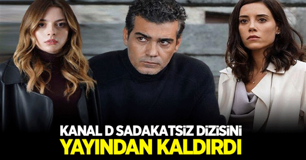 sadakatsiz dizisi final tarihi