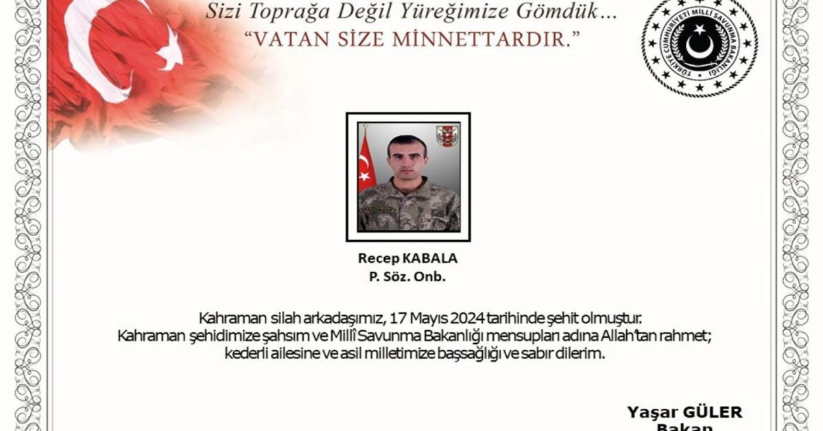Pençe-Kaplan Operasyonu’ndan acı haber: Piyade Sözleşmeli Onbaşı Recep Kabala şehit oldu