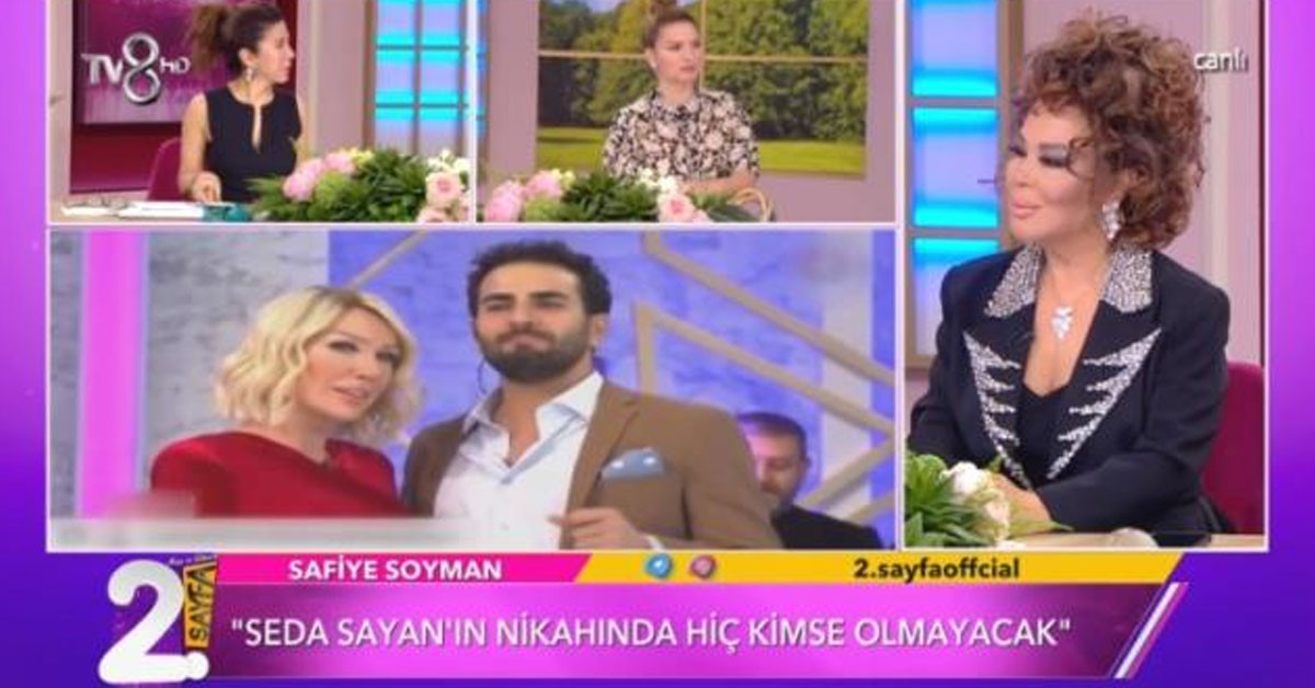 Safiye Soyman Seda Sayan'ın düğününe gitmeyecek