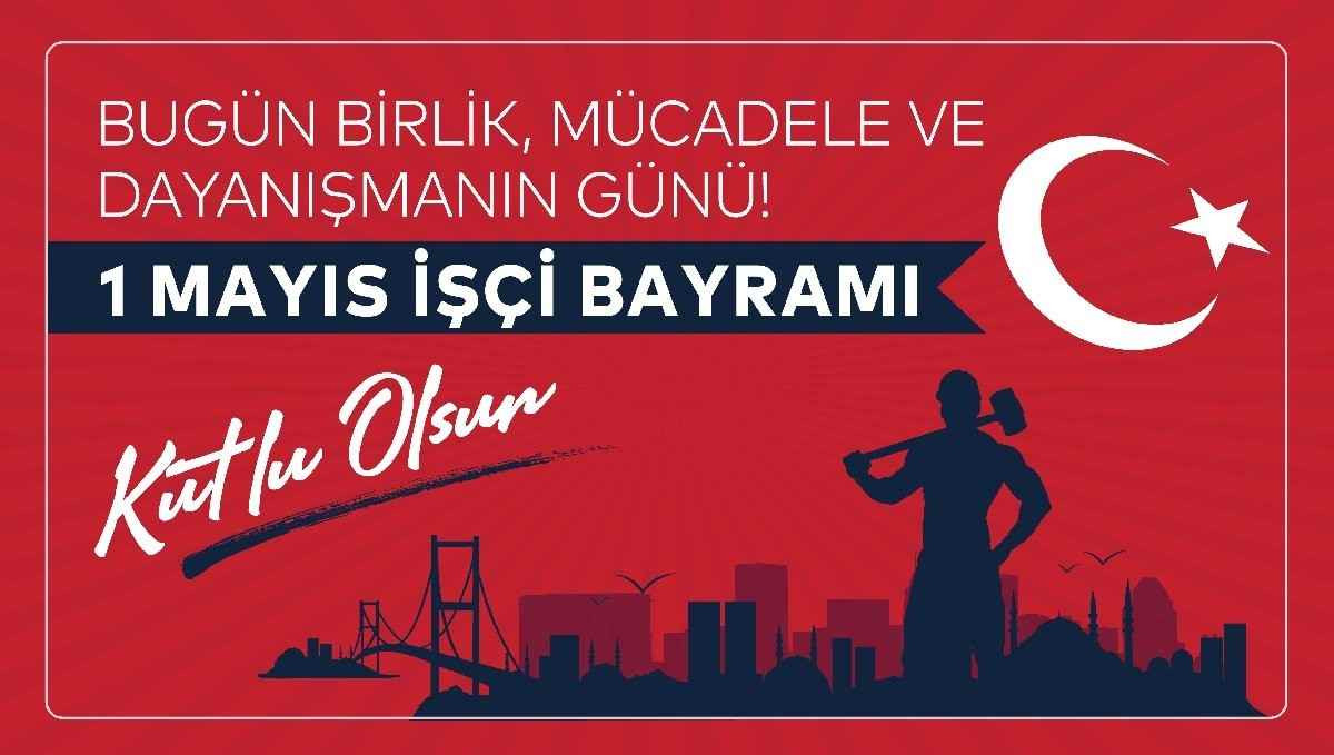 1 Mayıs Emek ve Dayanışma günü