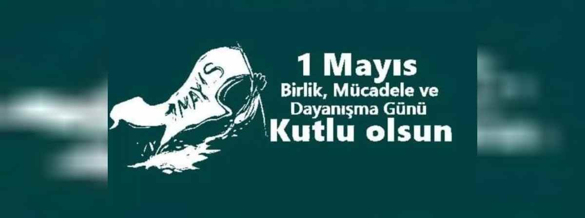 1 Mayıs kutlama sözleri