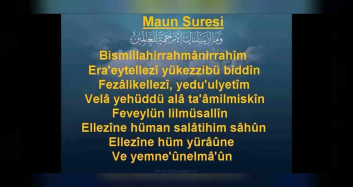 Maun Suresi okunuşu ve anlamı: Maun Suresi anlamı, Türkçe meali, arapça yazılışı ve diyanet tefsiri