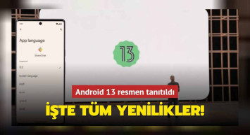 Android 13 sürümü ile gelecek yenilikler ve özellikler neler? Android 13 özellikleri tanıtıldı