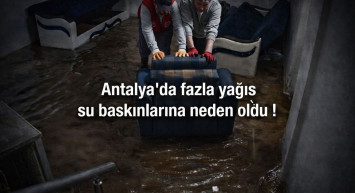 Antalya son yılların en fazla yağış alan günlerini yaşıyor