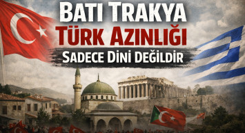 “Batı Trakya Türk Azınlığı Sadece Dîni Değildir.”