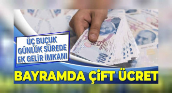 Bayramda mesai yapanlar ne kadar maaş alacak? Bayramda çalışacak olanların alacağı ücret