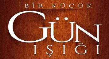 Bir Küçük Gün Işığı hangi gün? Konusu ve oyuncuları