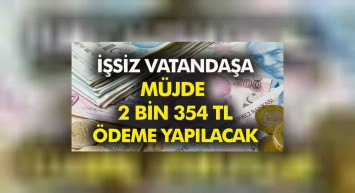 Çalışan ve işsiz binlerce kişinin hesabına 2 bin 354 TL yatırılıyor! Bakan Yanık ödemelerin detaylarını açıkladı!