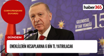 CUMHURBAŞKANI DUYURDU: 15 gün sonra emeklikler bayram edecek! Hesaplarına 6 Bin TL yatırılacak