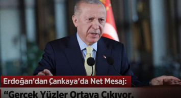Cumhurbaşkanı Erdoğan: “Gerçek Yüzler Ortaya Çıkıyor, Türkiye Kendi Gücüne Yeter”