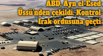 Irak, ABD’yi O Üsten Kovdu: Ayn el-Esad Artık Irak Ordusunun Kontrolünde