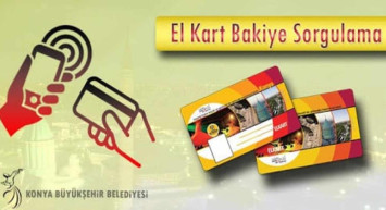 Konya elkart bakiye nasıl sorgulanır? Online elkart dolum aşamaları