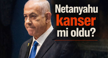 Netenyahu kanser mi oldu?