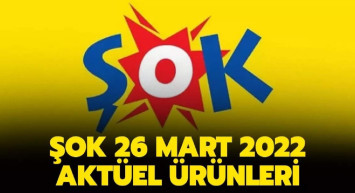 ŞOK 26 Mart hafta sonu aktüel ürünler kataloğu yayınladı! ŞOK'ta hafta sonu hangi ürünler var?