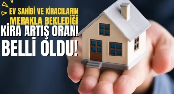 Son dakika… Kira artış oranı açıklandı! Ekim ayında kira artış oranı ne kadar olacak?