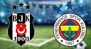 Süper Lig Beşiktaş - Fenerbahçe derbi karşılaşması