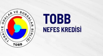 TOBB Nefes Kredisi’nde Yeni Dönem Yarın Başlıyor