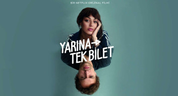 Yarına Tek Bilet film konusu ve oyuncuları