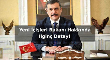 Yeni içişleri Bakanı hakkındaki ilginç detay herkesi şaşırttı !
