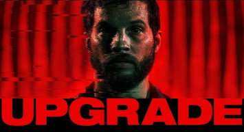 Yükseltme – Upgrade film konusu ve oyuncuları