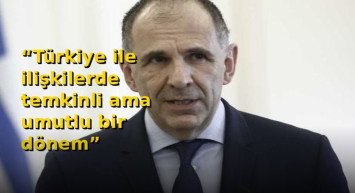 Yunan Bakan’dan Türkiye Mesajı: “Temkinli İyimserlik Var”