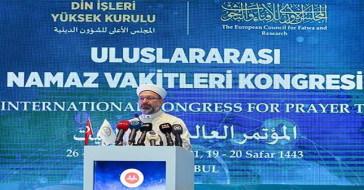 Diyanet İşleri Başkanı Erbaş Uluslararası Namaz Vakitleri Kongresi Açılışına Katıldı