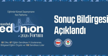 İstanbul EdUnion Forum 2026 sonuç bildirgesi, eğitim ve emek konularında küresel sorunlara dair önemli vurgular içeriyor.
