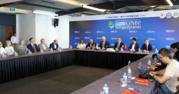1. Marmara Sürdürülebilir Çevre Sempozyumu Kocaeli'de Başlıyor