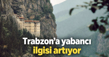Trabzon, 2026'da turistlerin gözdesi oldu