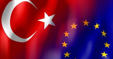 AB Bugün Türkiye Özel Gündemiyle Toplanıyor