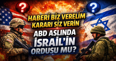 ABD aslında İsrail’in Ordusu mu?