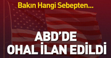 ABD'de OHAL İlan Edildi